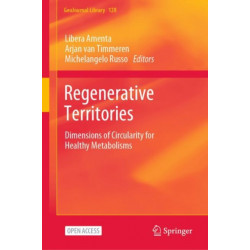 Regenerative Territories: Dimensions of Circularity for Healthy Metabolisms