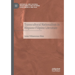 Transcultural Nationalism in Hispano-Filipino Literature