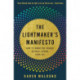 The Lightmaker's Manifesto: How to Work for Change without Losing Your Joy