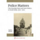 Police Matters: The Everyday State and Caste Politics in South India, 1900–1975