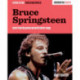 Bruce Springsteen: Songwriting Secrets, Revised and Updated
