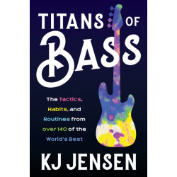 Titans of Bass: The Tactics, Habits, and Routines from over 130 of the World’s Best
