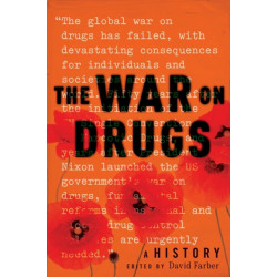 The War on Drugs: A History