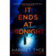 It Ends At Midnight: The addictive bestselling thriller from the author of Blood Orange