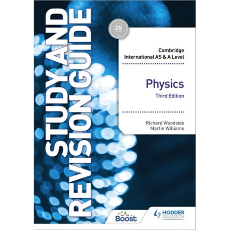 Cambridge International AS/A Level Physics Study and Revision Guide Third Edition