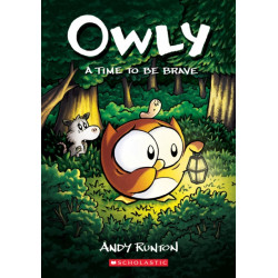 A Time to Be Brave: A Graphic Novel (Owly -4)