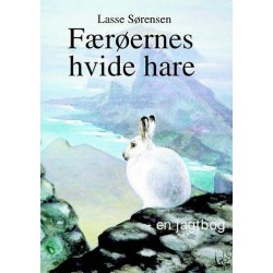 Færøernes hvide hare: en jagtbog