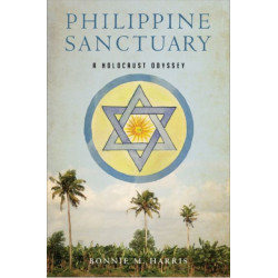 Philippine Sanctuary: A Holocaust Odyssey