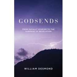 Godsends: From Default Atheism to the Surprise of Revelation