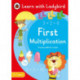 First Multiplication: A Learn with Ladybird Activity Book 5-7 years: Ideal for home learning (KS1)