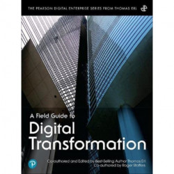 A Field Guide to Digital Transformation, A