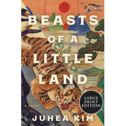Beasts of a Little Land: A Novel