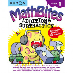 Kumon Math Bites: Grade 1 Addition & Subtraction