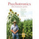 Psychotronics and a Biodynamic Garden: How to Grow and Harvest Healthier Food through Radionics and Dowsing