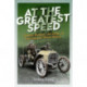 At The Greatest Speed: Gordon Bennett, the Father of International Motor Racing