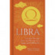 Libra: Let Your Sun Sign Show You the Way to a Happy and Fulfilling Life