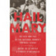 Hail Mary : The Rise and Fall of the National Women's Football League: The Rise and Fall of the National Women's Football League