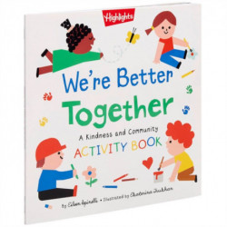 We're Better Together: A Kindness and Community Activity Book
