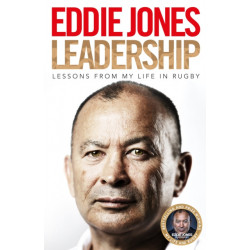 Leadership: Lessons From My Life in Rugby