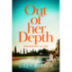 Out Of Her Depth: A Thrilling Richard & Judy Book Club Pick