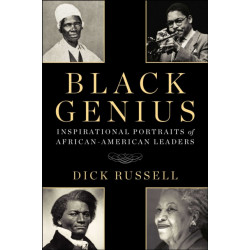 Black Genius: Inspirational Portraits of African-American Leaders