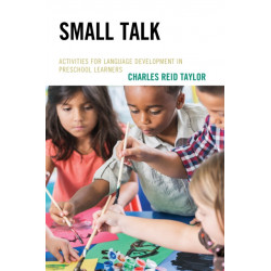 Small Talk: Activities for Language Development in Preschool Learners