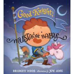 Good Knight, Mustache Baby