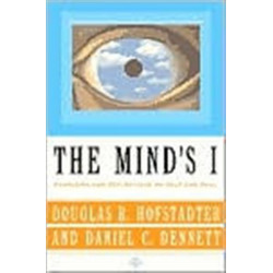 The Mind's I: Fantasies And Reflections On Self & Soul