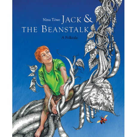 Jack & the Beanstalk: A Folktale