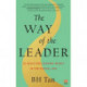 The Way of the Leader: 25 Ideas for Leading Wisely in the Digital Age