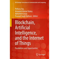 Blockchain, Artificial Intelligence, and the Internet of Things: Possibilities and Opportunities