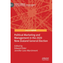 Political Marketing and Management in the 2020 New Zealand General Election