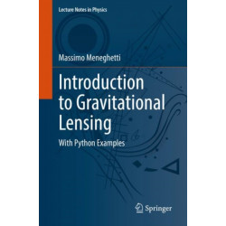 Introduction to Gravitational Lensing: With Python Examples