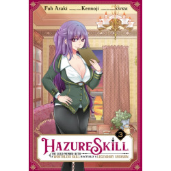 Hazure Skill: The Guild Member with a Worthless Skill Is Actually a Legendary Assassin, Vol. 3 (manga)