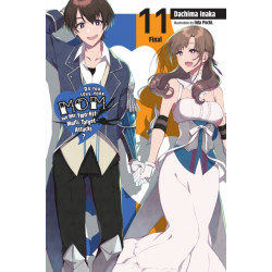Do You Love Your Mom and Her Two-Hit Multi-Target Attacks?, Vol. 11 (light novel)
