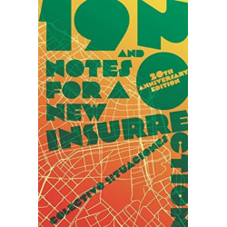 19 and 20: Notes for a New Insurrection (Updated 20th Anniversary Edition)