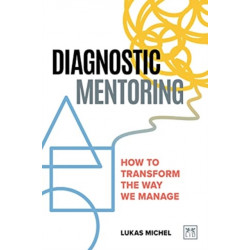 Diagnostic Mentoring: How to transform the way we manage