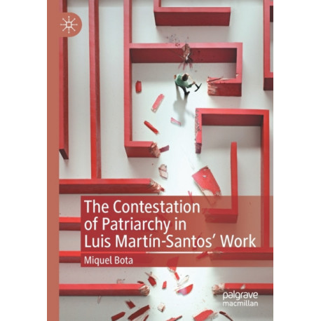 The Contestation of Patriarchy in Luis Martin-Santos' Work