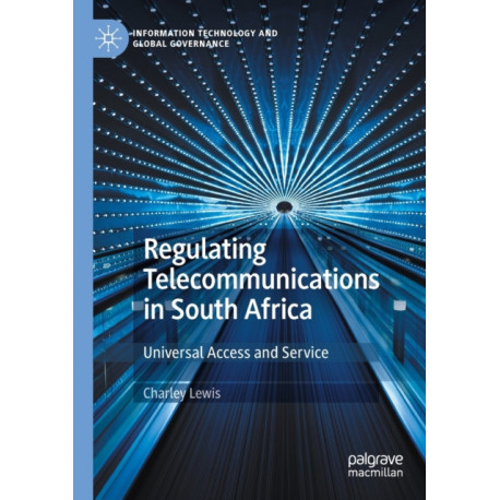 Regulating Telecommunications in South Africa: Universal Access and Service