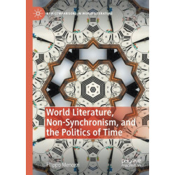 World Literature, Non-Synchronism, and the Politics of Time