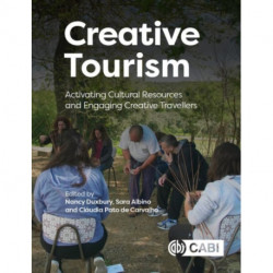 Creative Tourism: Activating Cultural Resources and Engaging Creative Travellers