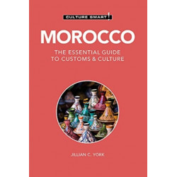 Morocco - Culture Smart!: The Essential Guide to Customs & Culture