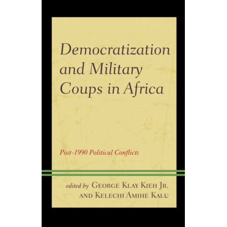 Democratization and Military Coups in Africa: Post-1990 Political Conflicts