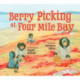 Berry Picking at Four Mile Bay: English Edition