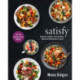 satisfy: Delicious, Healthy, and Full-Filling Meals for 500 Calories or Less!