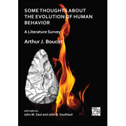 Some Thoughts about the Evolution of Human Behavior: A Literature Survey