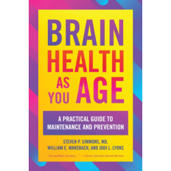 Brain Health as You Age: A Practical Guide to Maintenance and Prevention