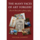 The Many Faces of Art Forgery: From the Dark Side to Shades of Gray