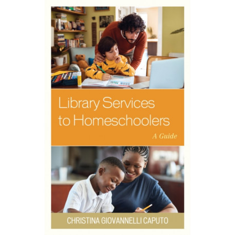 Library Services to Homeschoolers: A Guide