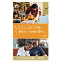 Library Services to Homeschoolers: A Guide
